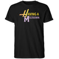Having A Meltdown Shirt