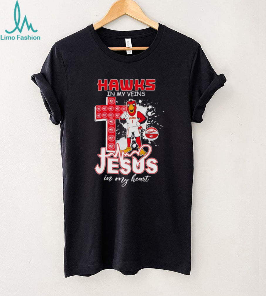 Hawks In My Veins Jesus In My Heart Atlanta Hawks Basketball Faith T Shirt