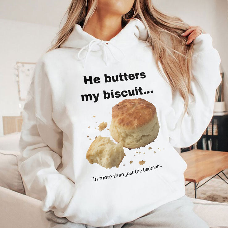 He Butters My Biscuit In More Than Just The Bedroom T Shirt