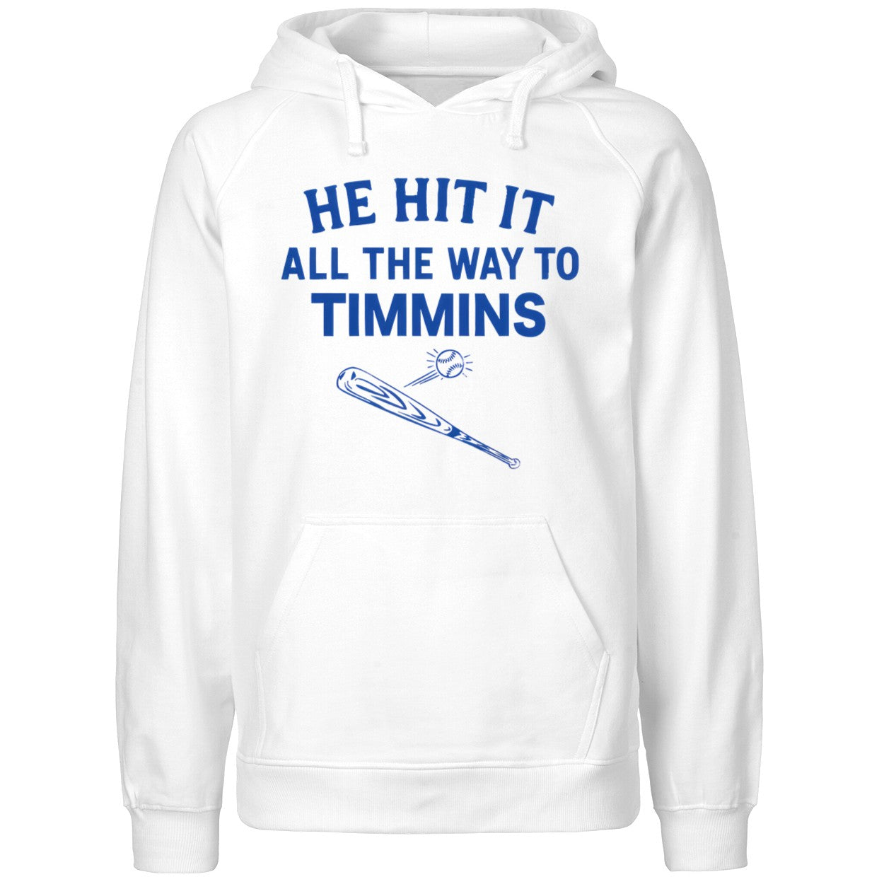 He Hit It All The Way To Timmins Shirt