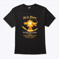 He Is Risen He Paid A Price For You Jesus T Shirt