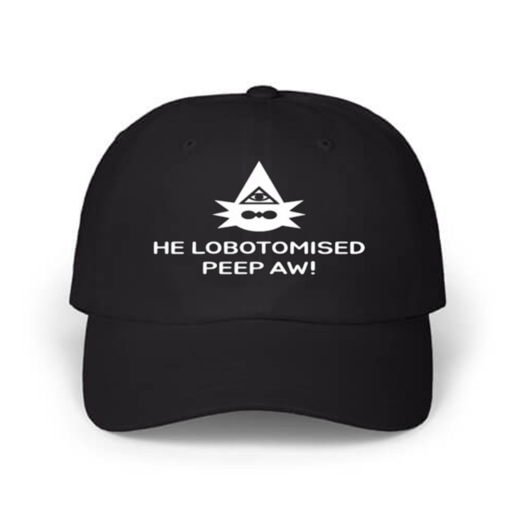 He Lobotomised Peepaw Hat