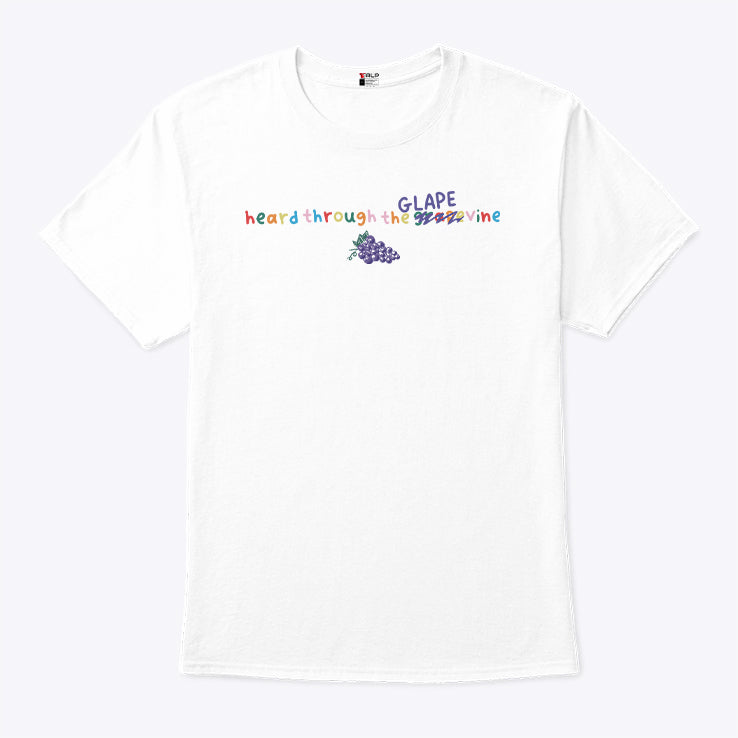 Heard Through The Glape Grapevine T Shirt