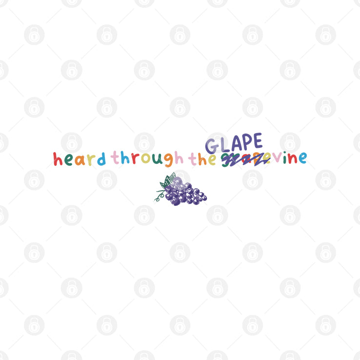 Heard Through The Glape Grapevine T Shirt