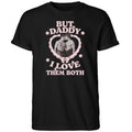 Heated Rivalry Hockey But Daddy I Love Them Both Shirt