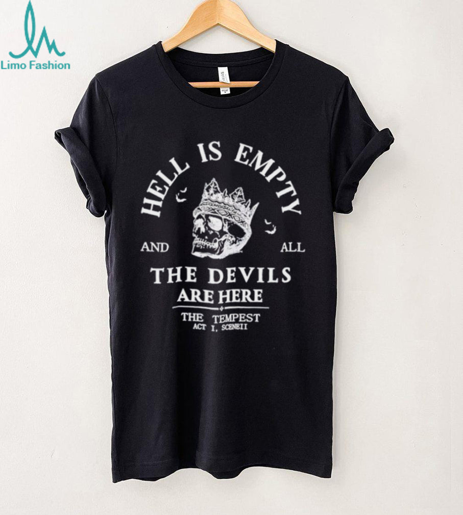 Hell is Empty And All The Devils Are Here The Tempest shirt