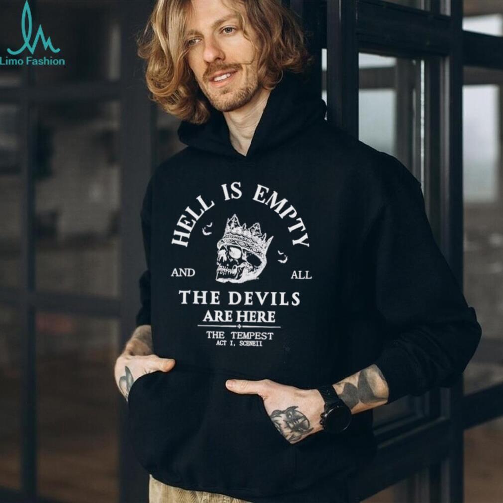 Hell is Empty And All The Devils Are Here The Tempest shirt
