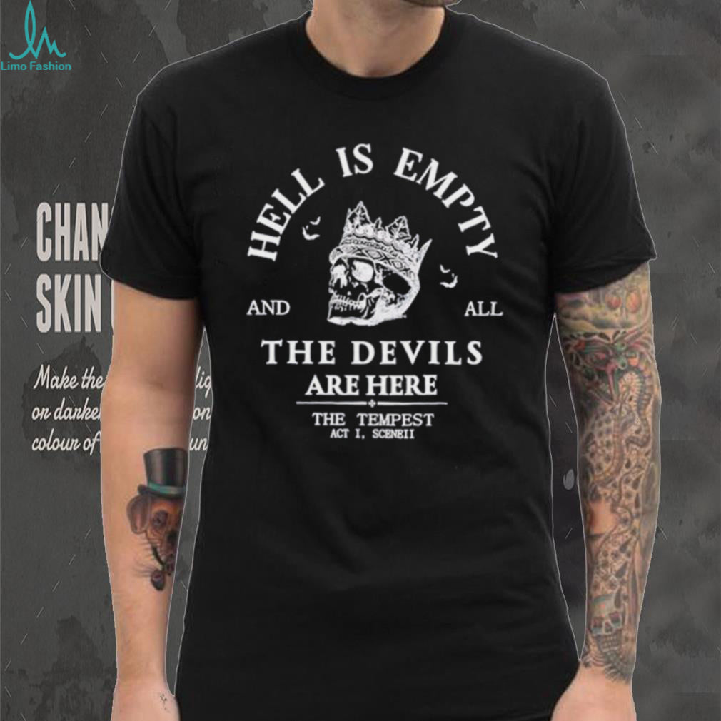 Hell is Empty And All The Devils Are Here The Tempest shirt