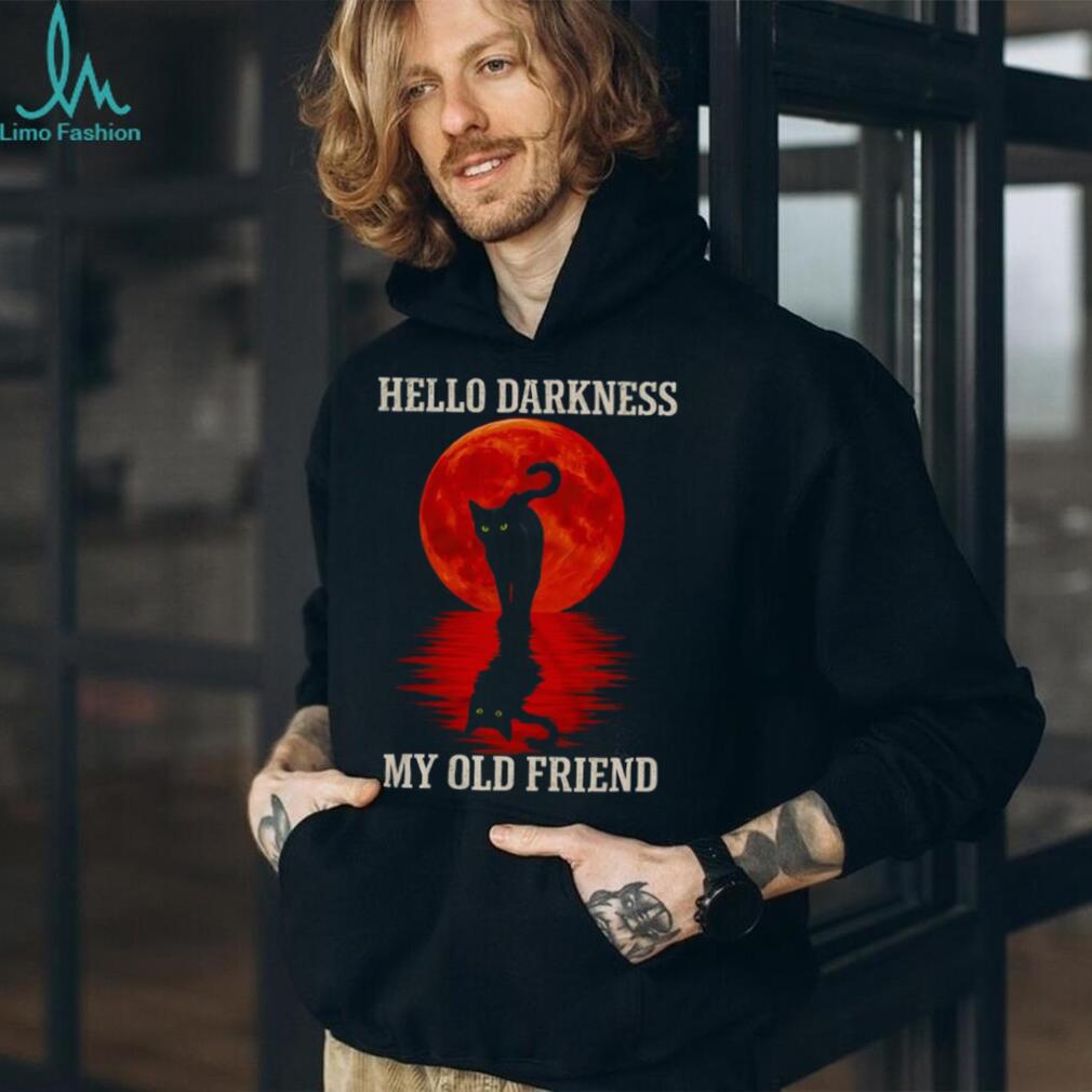 Hello Darkness My Old Friend Black Cat Blood Moon T Shirt