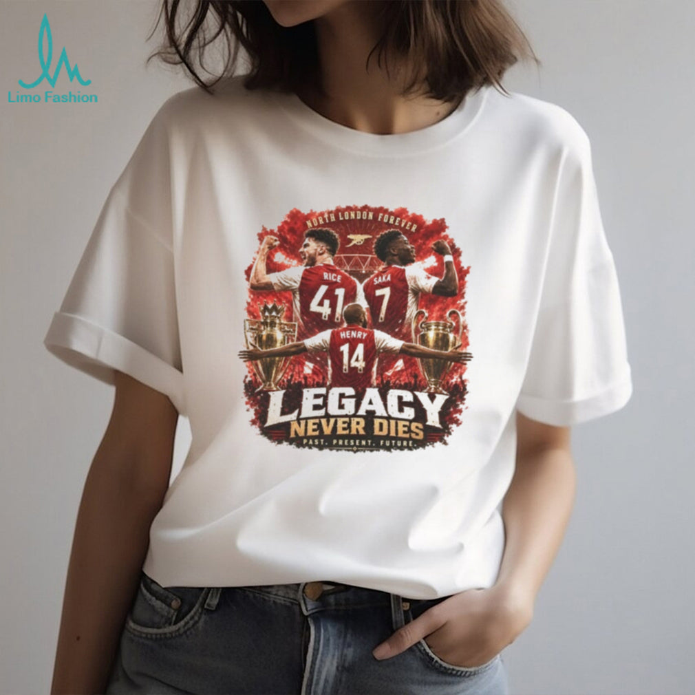 Henry Saka Rice Arsenal Soccer North London Forever Premier League Legacy Never Dies Past Present Future shirt