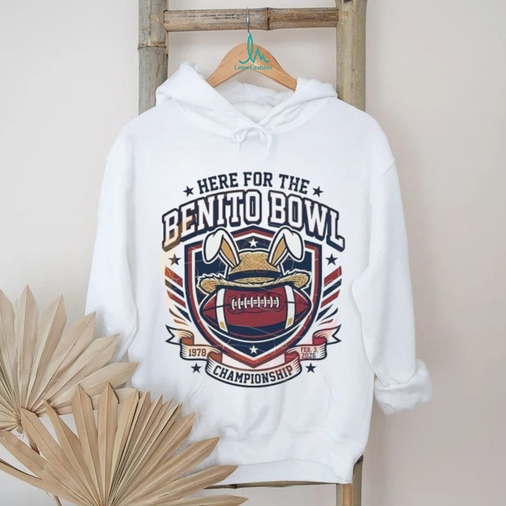 Here For The Benito Bowl 2026 Championship T Shirt