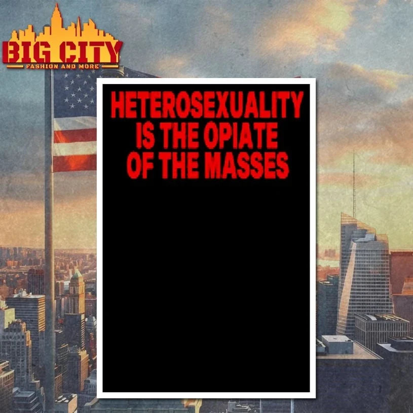 Heterosexuality Is The Opiate Of The Masses T-Shirt