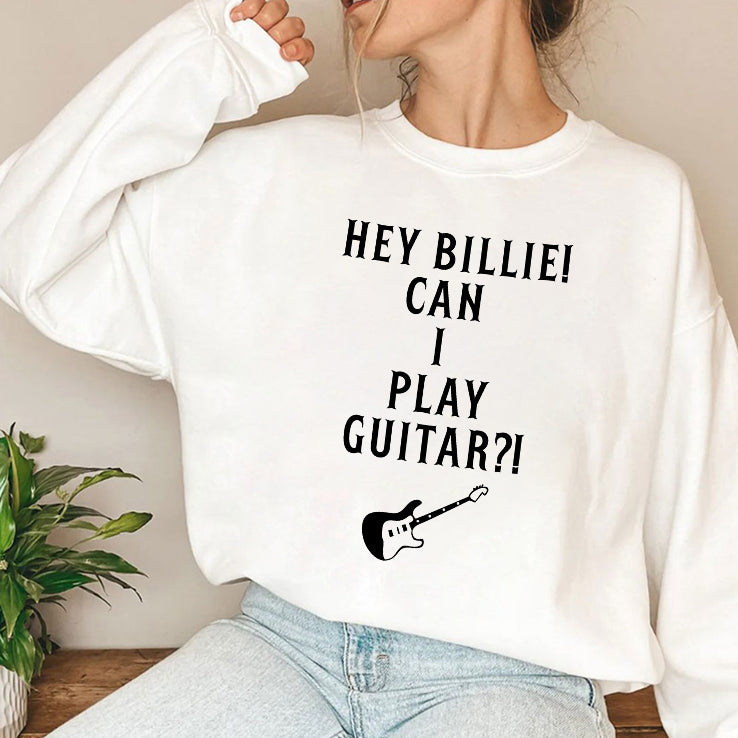 Hey Billie Can I Play Guitar T Shirt