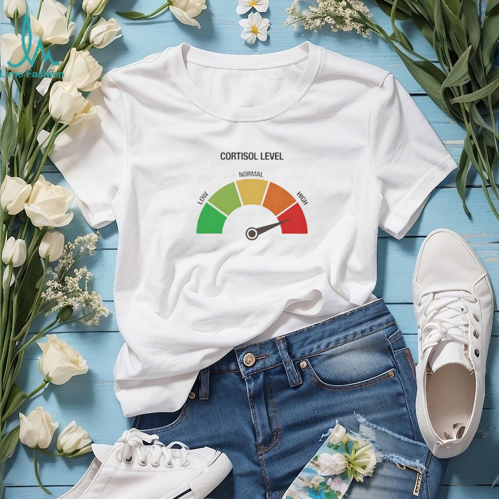 High Cortisol Level Stress Meter Funny Anxiety Graphic T Shirt