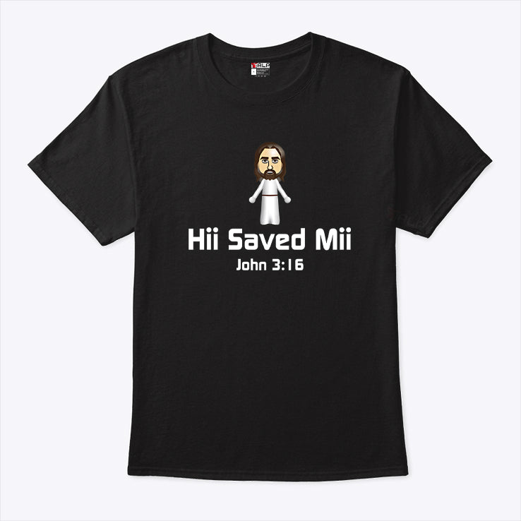 Hii Saved Mii John 3:16 Shirt