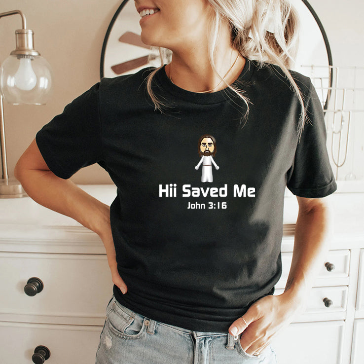 Hii Saved Mii John 3:16 Shirt