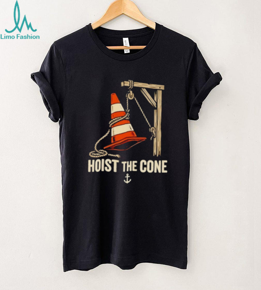 Hoist The Cone Funny Traffic Cone Nautical Anchor Parody T Shirt