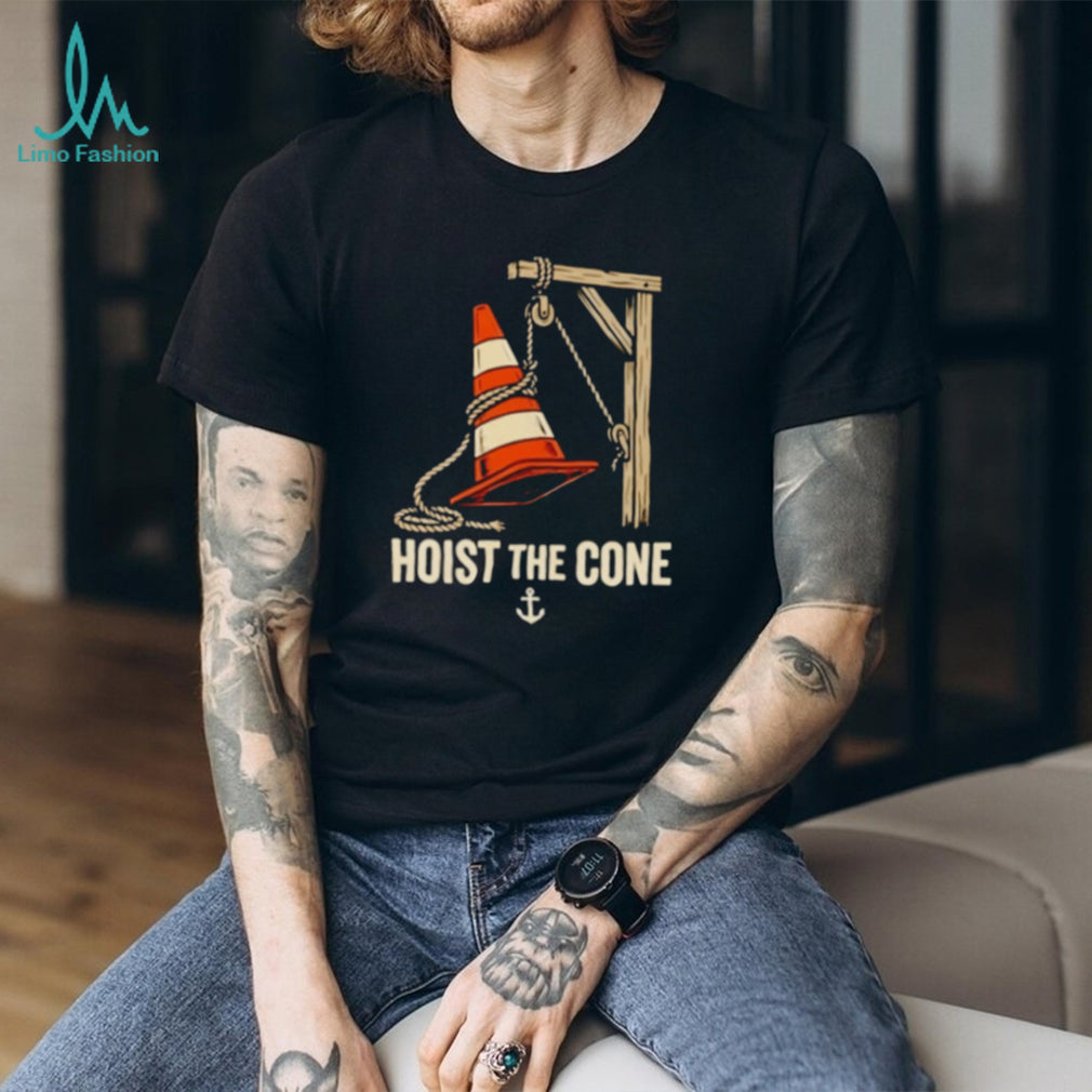 Hoist The Cone Funny Traffic Cone Nautical Anchor Parody T Shirt