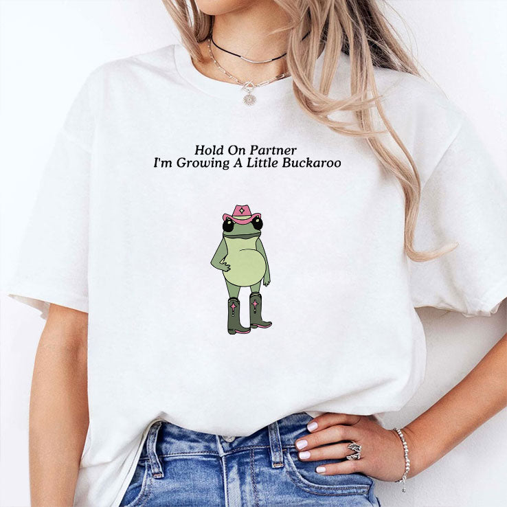 Hold on Partner I’m Growing A Little Buckaroo Frog Pregnancy T Shirt