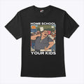 Home School Your Kids Lucy Martinez No Kings Protest T Shirt