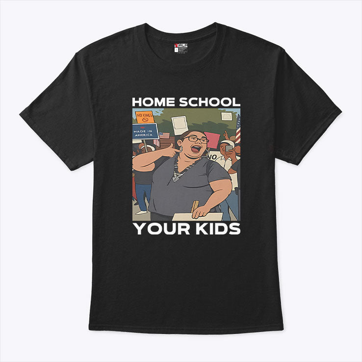 Home School Your Kids Lucy Martinez No Kings Protest T Shirt