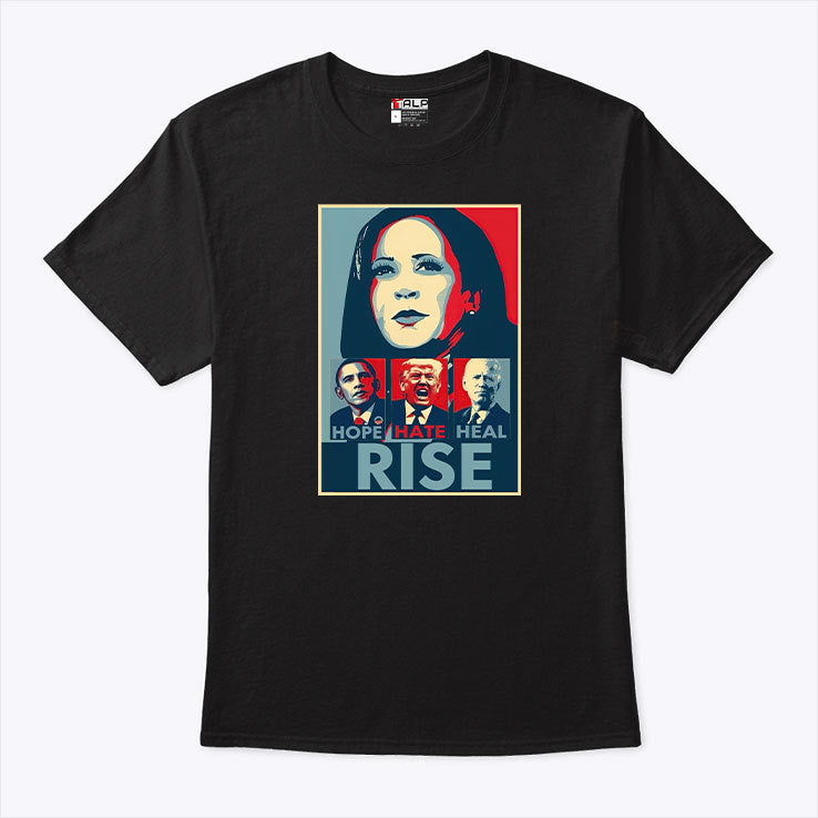 Hope Hate Heal Rise Anti Trump Shirt