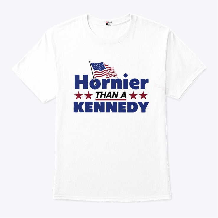 Hornier Than A Kennedy T Shirt