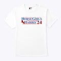 Horse Girls For Harris ’24 T Shirt