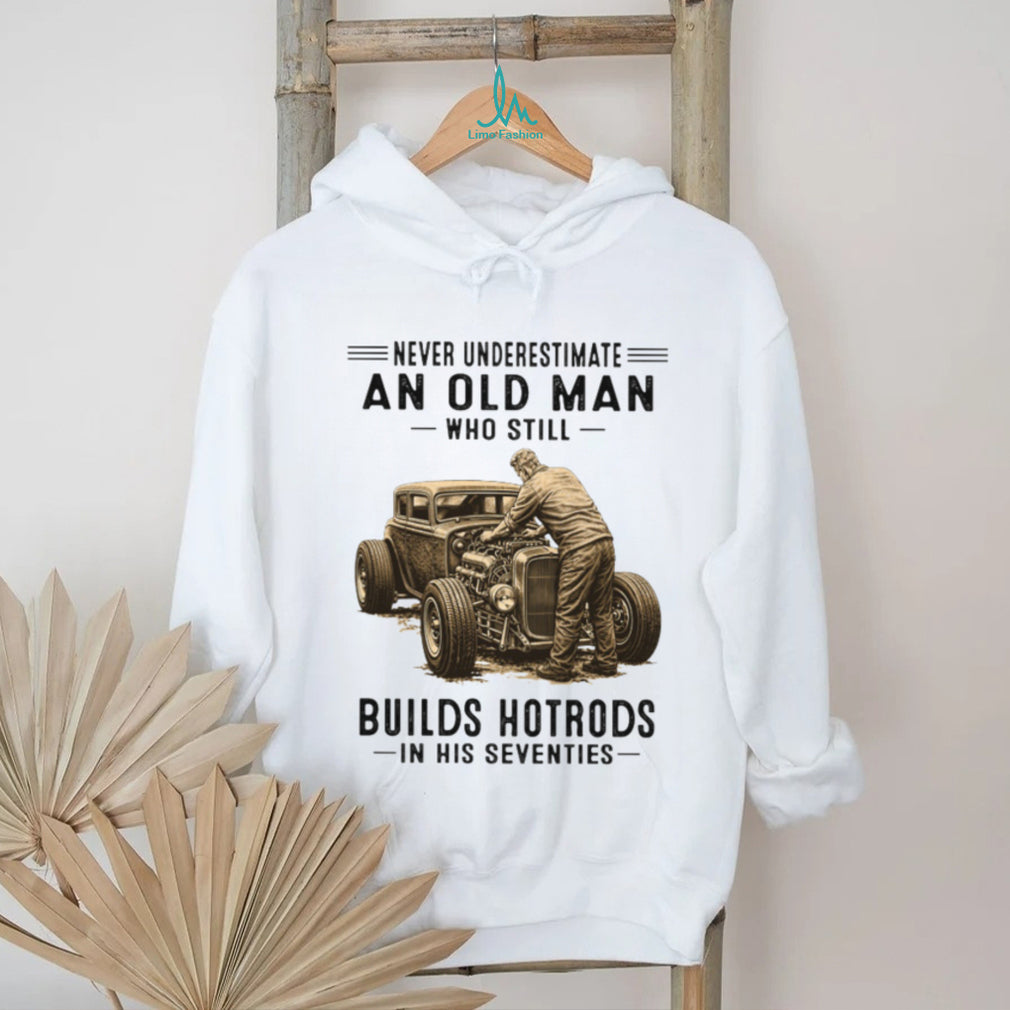 Rod Mechanic Never Underestimate Old Man Seventies Shirt