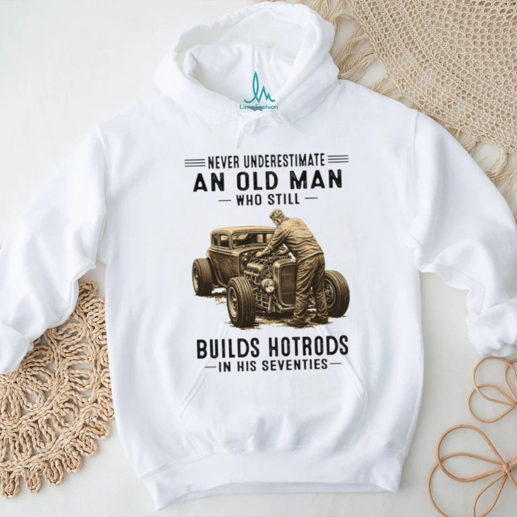 Rod Mechanic Never Underestimate Old Man Seventies Shirt