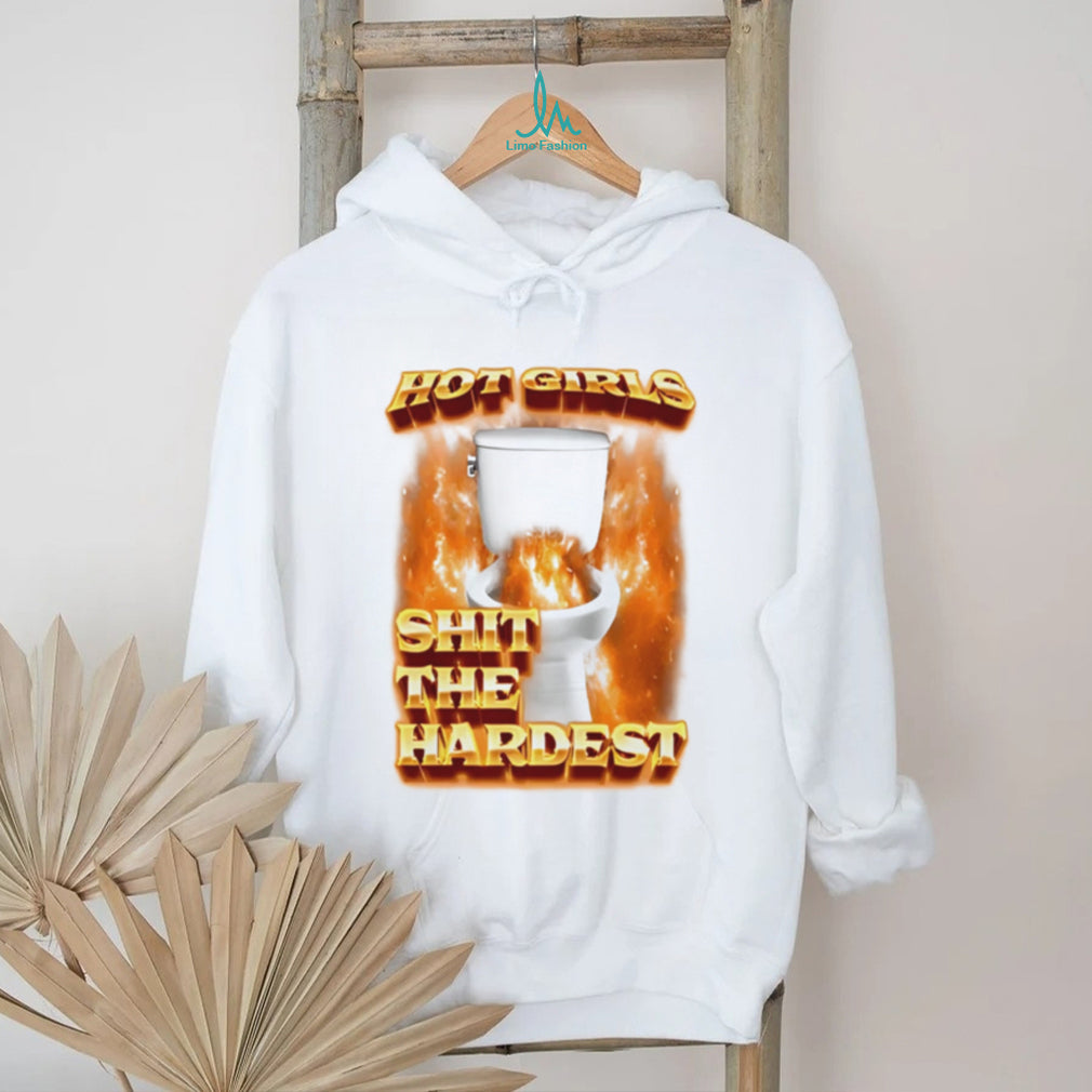 girls shit the hardest flaming toilet graphic shirt