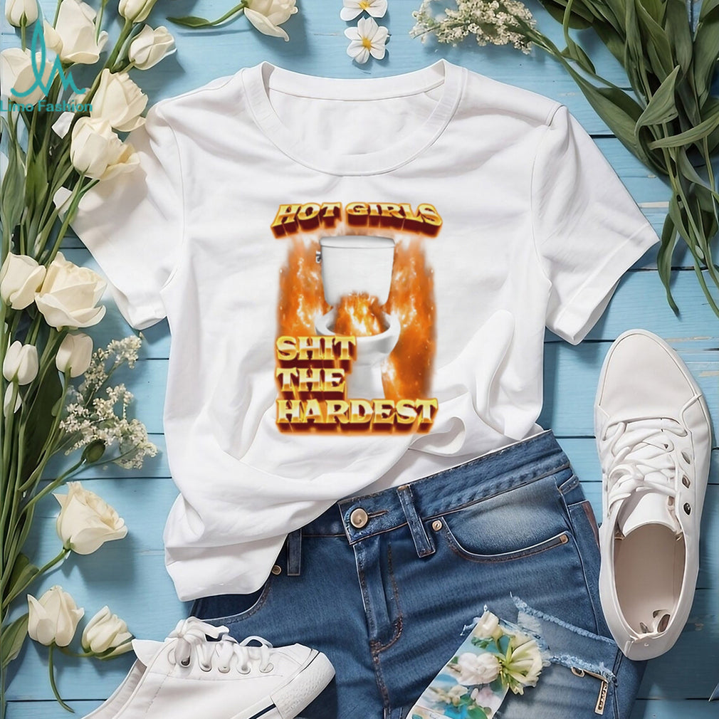 girls shit the hardest flaming toilet graphic shirt