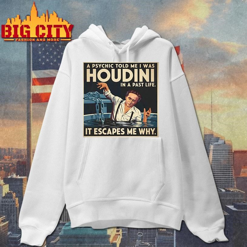Houdini Past Life Shirt