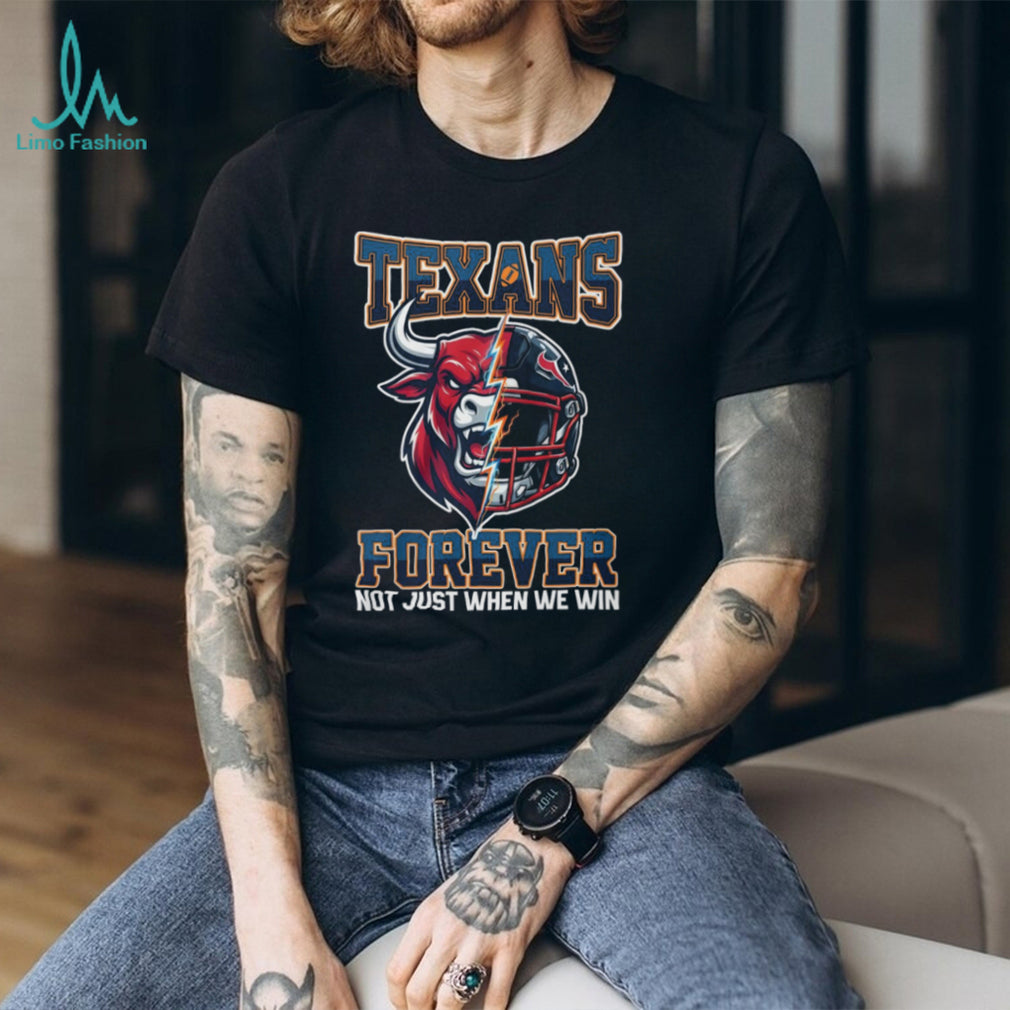 Houston Texans Forever Not Just When We Win Bull Mascot Split Helmet T Shirt