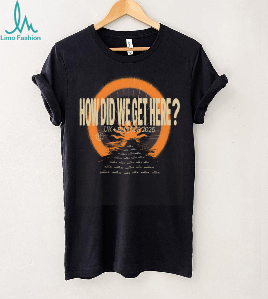 How Did We Get Here UK EU Tour 2026 Crewneck Vintage Aesthetic Concert T Shirt