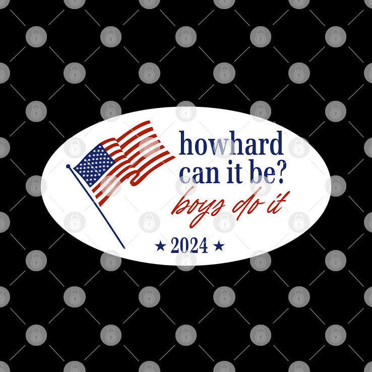 How Hard Can It Be Boys Do It 2024 Shirt