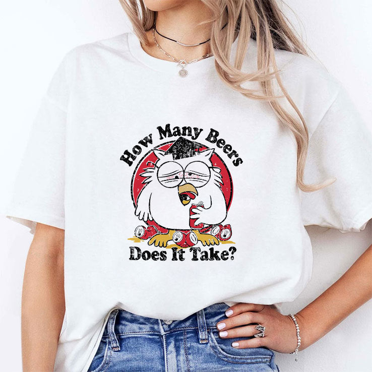 How Many Beers Does It Take Owl T Shirt