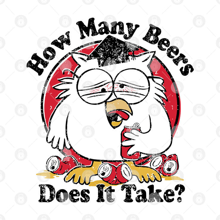 How Many Beers Does It Take Owl T Shirt