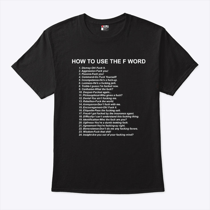 How To Use The F Word T Shirt