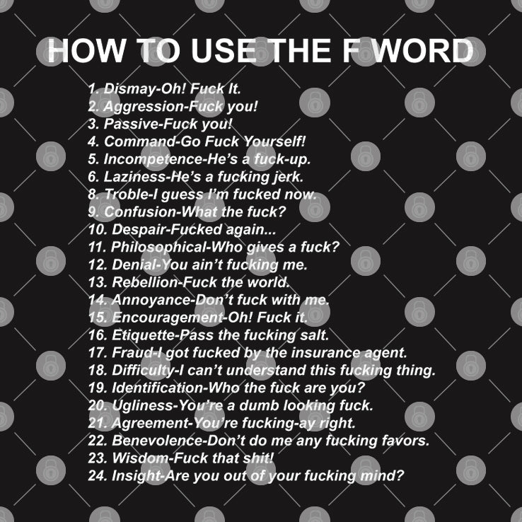 How To Use The F Word T Shirt