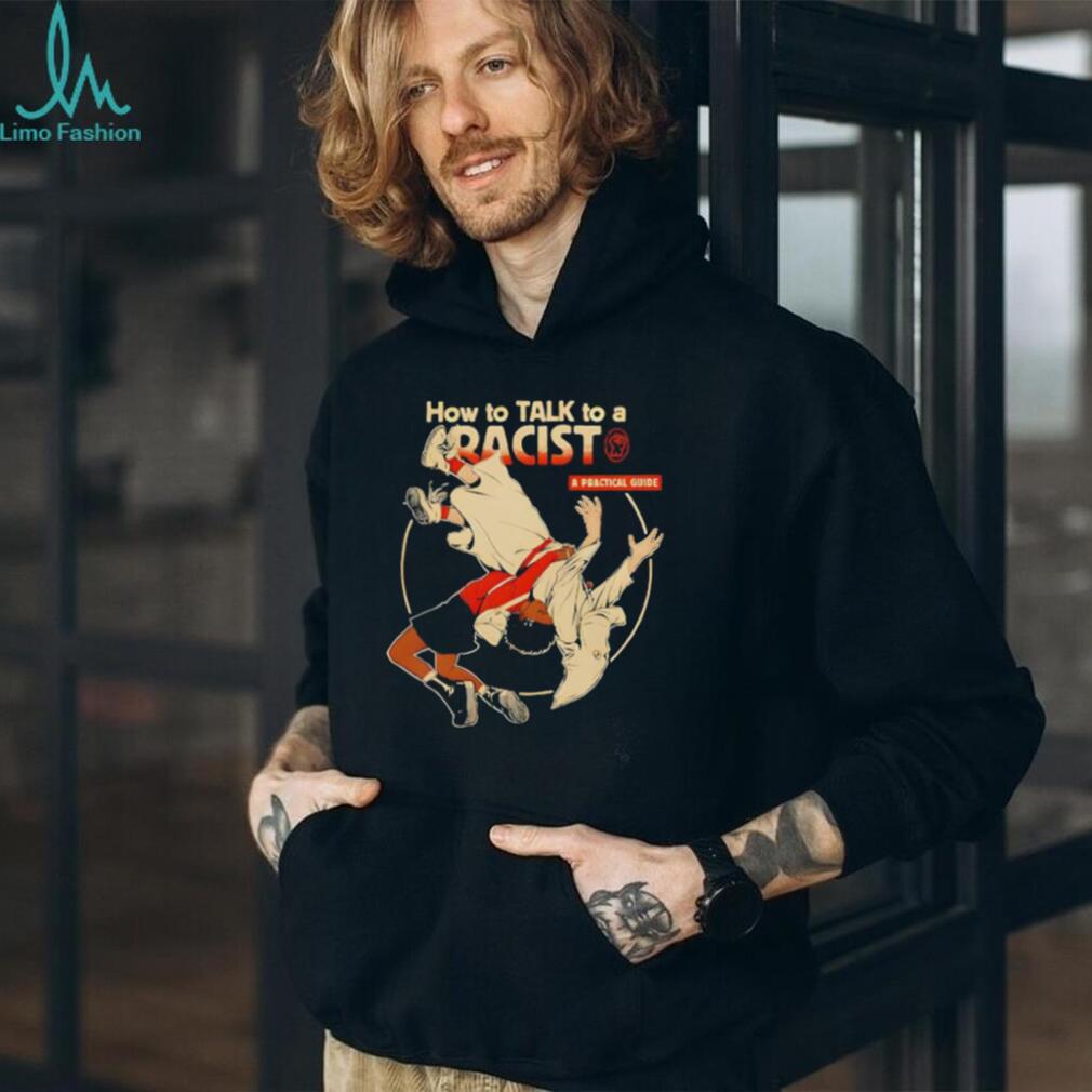 How to Talk to a Racist Practical Guide Judo Flip Graphic T shirt