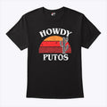 Howdy Putos Funny Cactus T Shirt