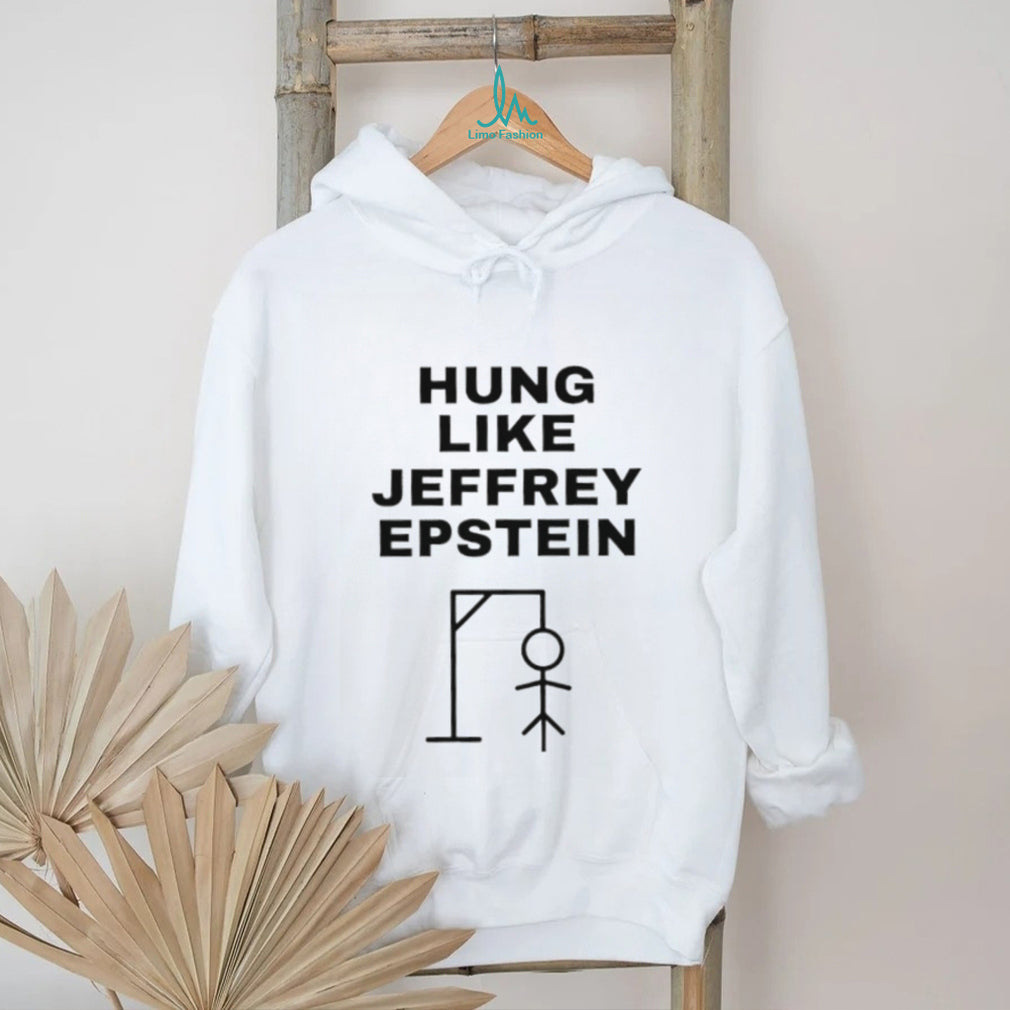 Hung Like Jeffrey Epstein Dark Humor Stick Figure T Shirt