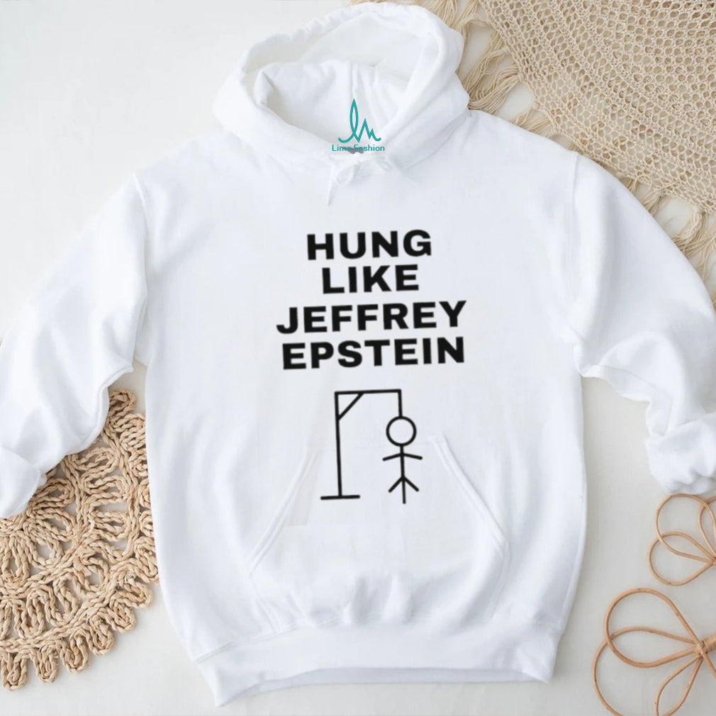 Hung Like Jeffrey Epstein Dark Humor Stick Figure T Shirt