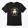I Am A Conduit For Nonsense T Shirt