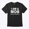 I Am A Mob Motivated OBIdient Shirt