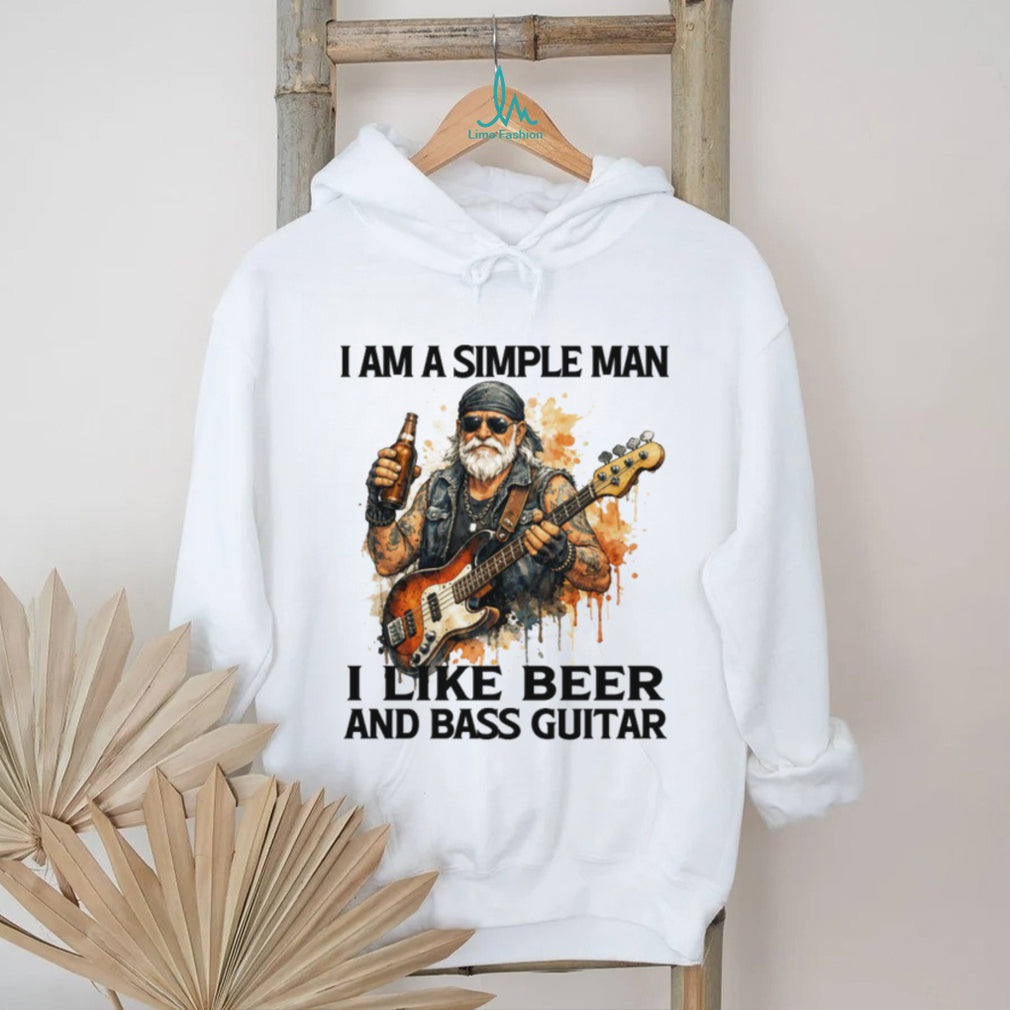 I Am A Simple Man I Like Beer And Bass Guitar Musician T Shirt