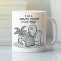 I Am A Social Vegan I Avoid Meet Mug