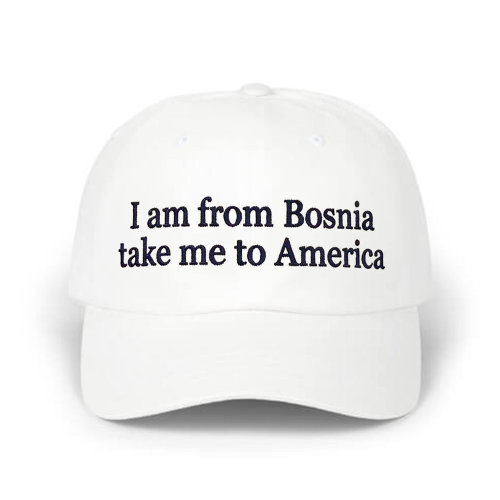 I Am From Bosnia Take Me To America World Cup 2026 Hat
