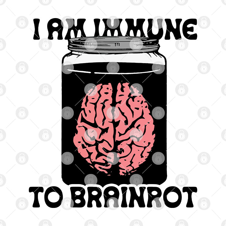 I Am Immune To Brainrot T Shirt